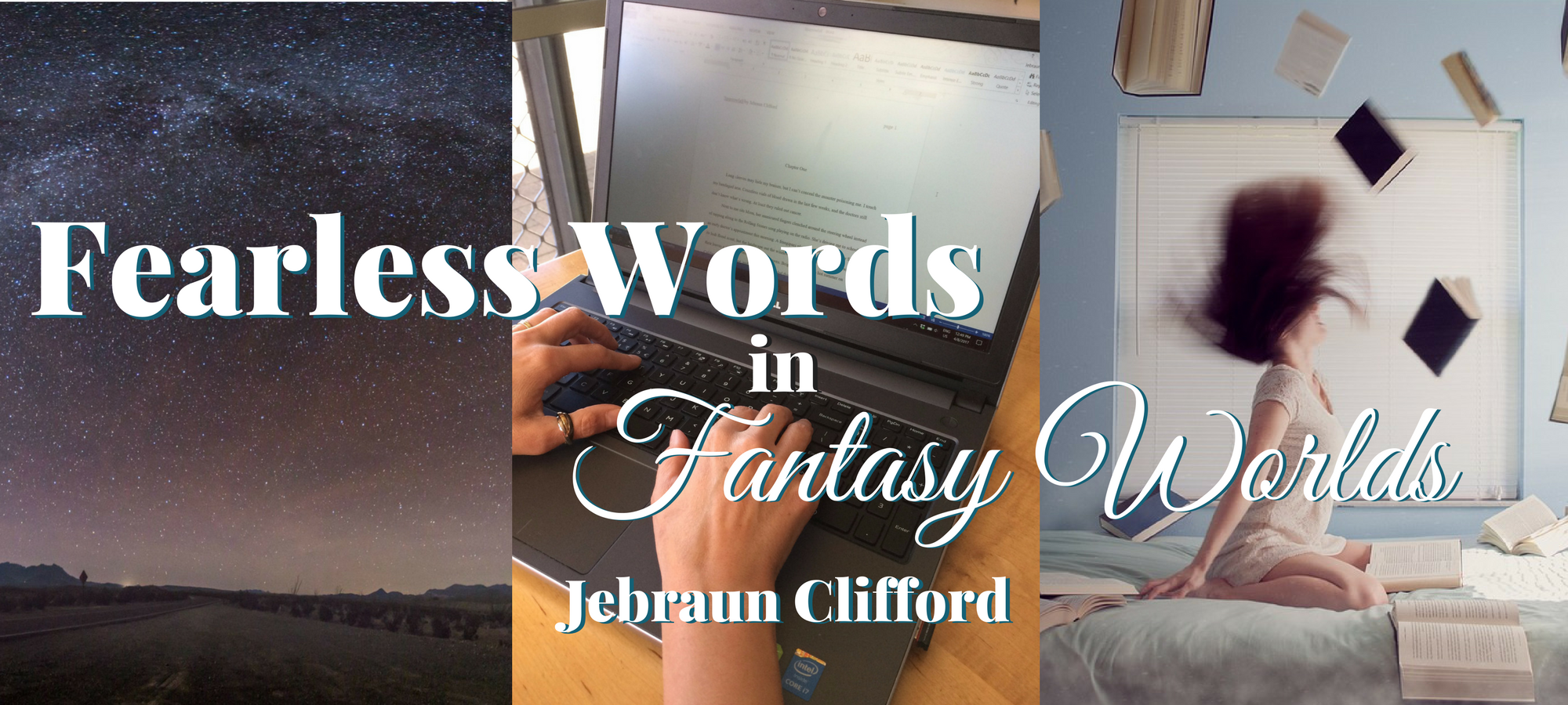 Fearless Words in Fantasy Worlds jebraunclifford.com